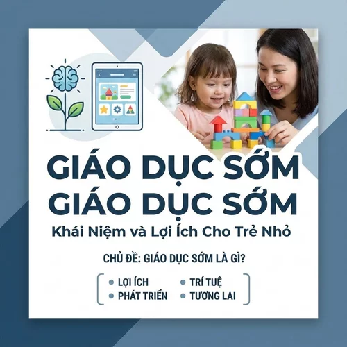 Giáo dục sớm là gì?